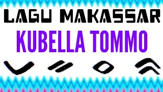 Download LAGU MAKASSAR - KUBELLA TOMMO # IWAN TOMPO MP3