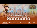Download Lagu SANTA MISSA NO SANTUÁRIO DE SÃO FRANCISCO DAS CHAGAS - (19/07/25)