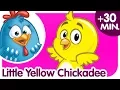 Little Yellow Chickadee Plus 30 Minutes of Kids Songs Nursery Rhymes Collection