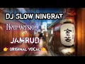 Download Lagu DJ SLOW NIGRAT || JAMRUD