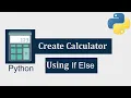 How to Make Calculator In Python Using If Else In Hindi