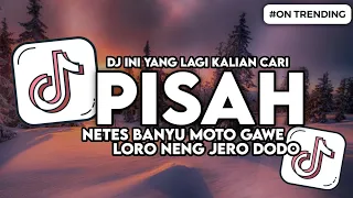 dj pisah guyon waton netes banyu moto gawe loro neng jero dodo viral tiktok