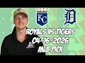 Kansas City Royals vs Detroit Tigers 26 MLB Pick Prediction MLB Betting Tips