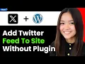 How to Add a Twitter Feed to Wordpress Site Without a Plugin 2026 Step By Step