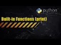 Built-in functions - Print function explained