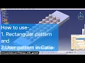 How to use rectangular pattren and user pattern in Catia v5 beginner guide