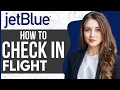 How To Check In Jetblue Flight 2023