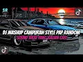 DJ MASHUP CAMPURAN STYLE PAP RANDOM DJ CAMPURAN REMIX VIRAL TIKTOK TERBARU SLOW MENGKANE