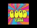 HRVY & Matoma – Good Vibes –OFFICIAL Single [iTunes 2020 HQ