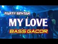 Download Lagu DJ MY LOVE ARABIC 🌴 PARTY SENTAK FULLBASS -REMIX BASSGANGGA RENDY SR