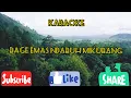 KARAOKE Lagu pakpak BAGE EMAS NDABUH MI KUBANG Dipopulerkan Riris beru Berutu Cipt Arles Manik
