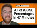 All of iGCSE Percentages Calculations in 50 Minutes