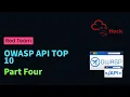 OWASP Top 10 API Vulnerabilities Explained Part Four TryHackMe