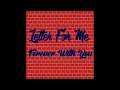 Letter For Me - Forever With You + Lyric