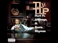 Download Lagu T.I. - Hurt Ft. Alfmega \u0026 Busta Rhymes