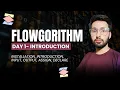 Flowgorithm Day 1 Installation Introduction Input Output assign Declare