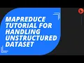 MapReduce Tutorial For Handling Unstructured Dataset In 1 Hour OdinSchool