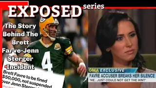 EXPOSED SERIES - The Brett Farve-Jenn Sterger Scandal