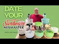 How to Date Your Sunbeam Mixmaster Early Models Explained