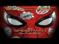 Spider Man Far from Home · 01 · Far From Home Suite Home · Original Motion Picture Soundtrack