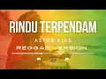 Lagu Astor Kids  - Rindu Terpendam (Reggae Ska Version)