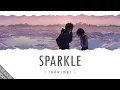 Download Lagu Sparkle 「スパークル」 Lyrics