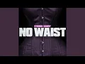 Download Lagu No Waist