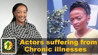 10 mzansi actors suffering from chronic illnesses