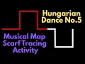 Hungarian Dance No 5 Brahms Musical Map Scarf Tracing Activity