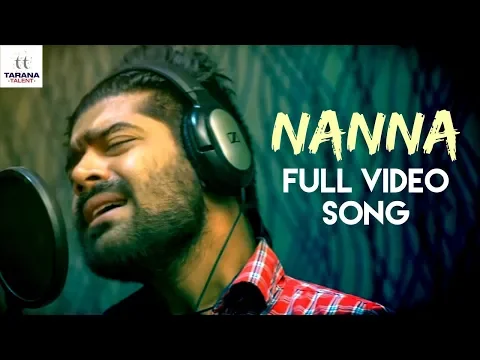 Download MP3 NANNA Full Video Song | Fathers Day 2018 Special  | Revanth | Karthik Kodakandla | Akhilesh Reddy