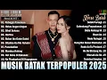 Lagu LAGU BATAK TERBARU HITS 2025 || KUMPULAN LAGU BATAK TERBAIK \u0026 TERPOPULER 2025