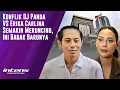 Download Lagu Konflik DJ Panda VS Erika Carlina Semakin Meruncing | Intens Investigasi | Eps 5847