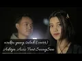Waktu Yang Salah (Cover) By : Aditya Aziz Feat SucaySan