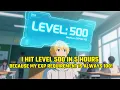 Download Lagu I Hit Level 500 in 5 Hours... Because My EXP Requirement is ALWAYS 100！
