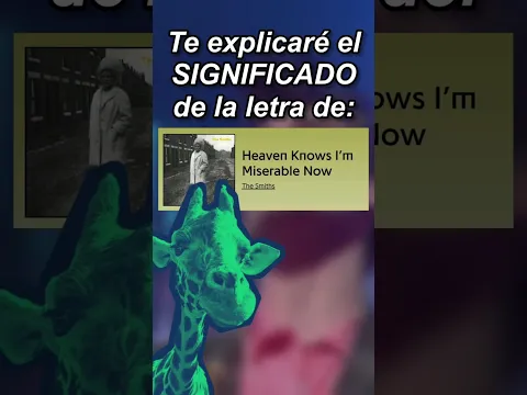El significado de Heaven Knows I'm Miserable Now #thesmiths #significado #memes #letra #musica