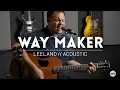 Download Lagu Way Maker - Leeland arrangement - Acoustic cover w/ chords