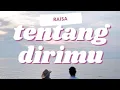 Download Lagu Raisa - Tentang Dirimu (Lyrics Video)