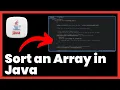 How to Sort an Array in Java FULL GUIDE