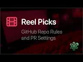 Reel Picks Configuring GitHub Repository Rules Pull Request Settings