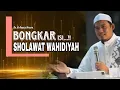 Lagu Dr. H. Arrazy Hasyim, ||MEMBONGKAR ISI SHOLAWAT WAHIDIYAH YANG DIKARANG MBAH KH. ABDUL MADJID