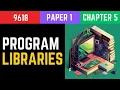 Program Libraries - A Level Computer Science 9618