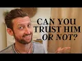 How to Know if You Can Trust a Man it s SO SIMPLE