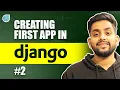 2 Creating First App in Django In depth tutorial about Django Apps
