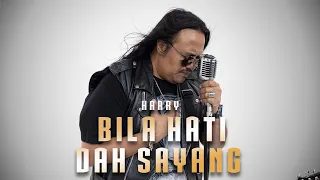 harry bila hati dah sayang official music video 