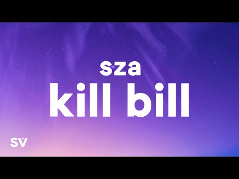 Download MP3 SZA - Kill Bill (Lyrics) \