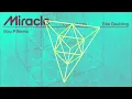 Miracle (Mau P Remix - Official Visualiser) - Calvin Harris