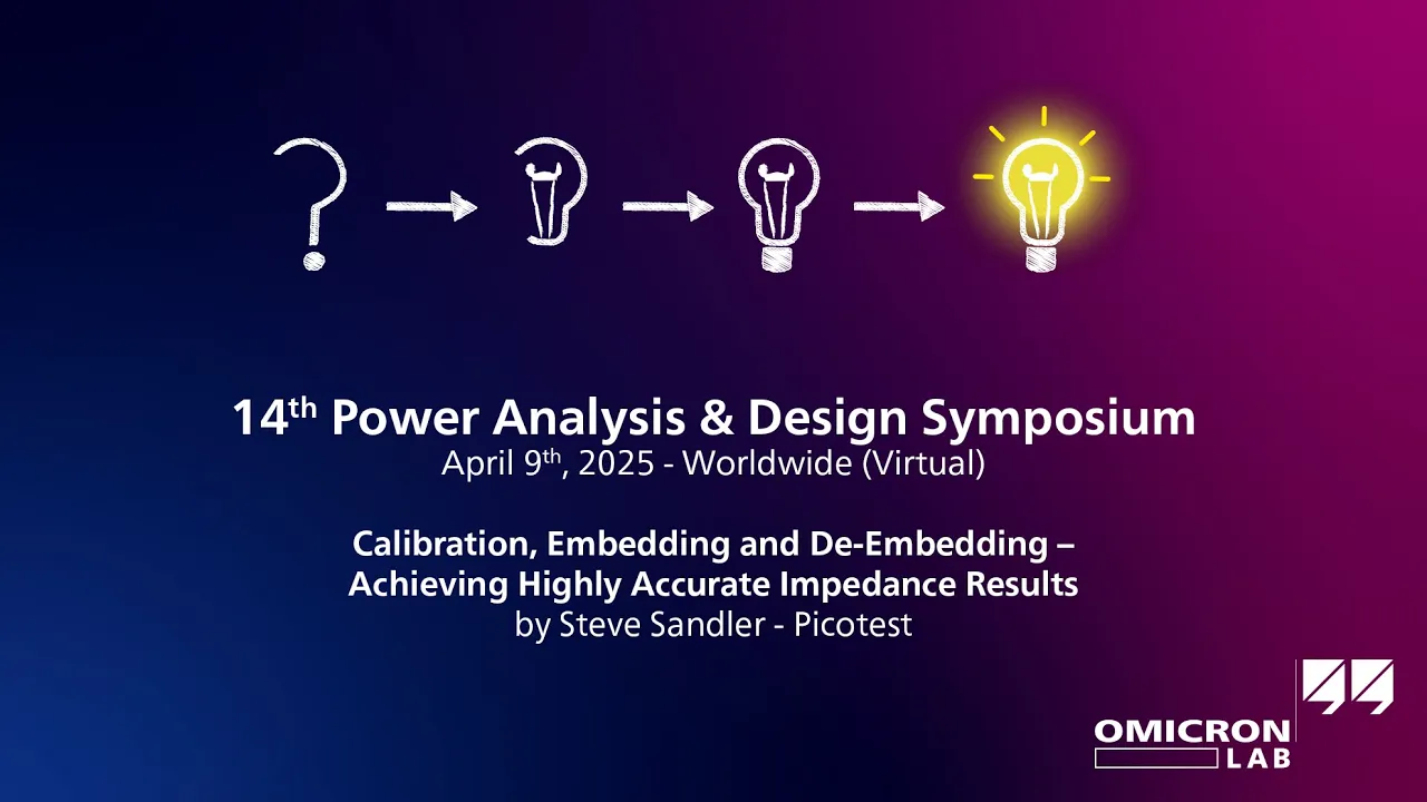 Calibration, Embedding and De-Embedding – Achieving Highly Accurate Impedance Results