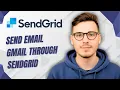 How To Send Email Gmail Through Sendgrid 2026 Guide