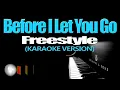 BEFORE I LET YOU GO - Freestyle (KARAOKE VERSION)