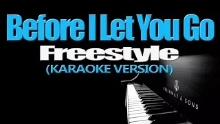 before i let you go freestyle karaoke version 